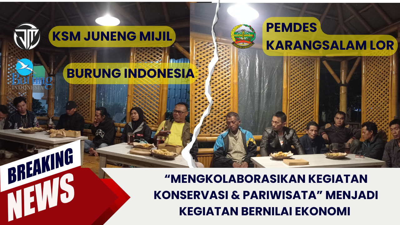 Sosialisasi Konservasi Wana Lestari dengan Burung Indonesia Pada Pertemuan KSM Juneng Mijil